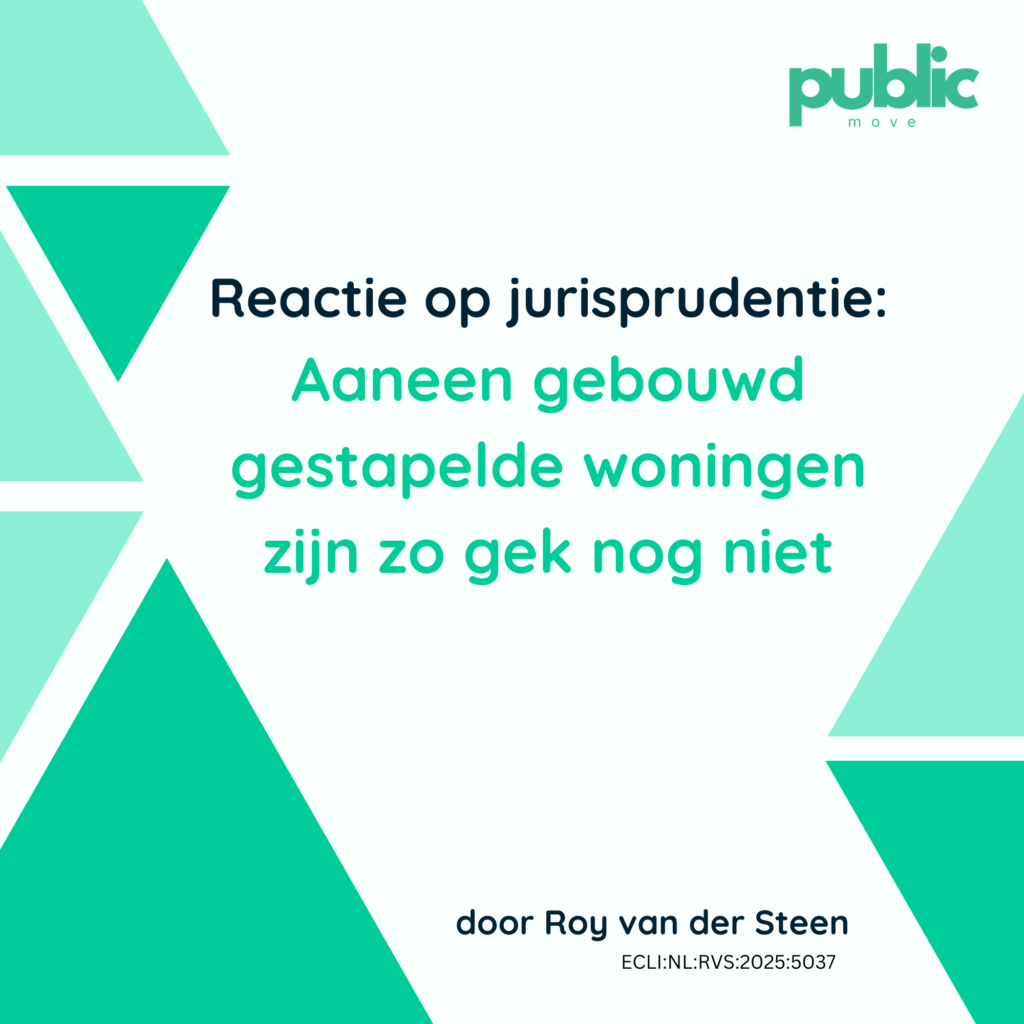 Reactie op jurisprudentie: Aaneen gebouwd gestapelde woningen zijn zo gek nog niet